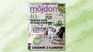 Nenechajte si ujsť júnový Môj dom s Veľkou dovolenkovou súťažou! Čo sa v ňom dozviete?